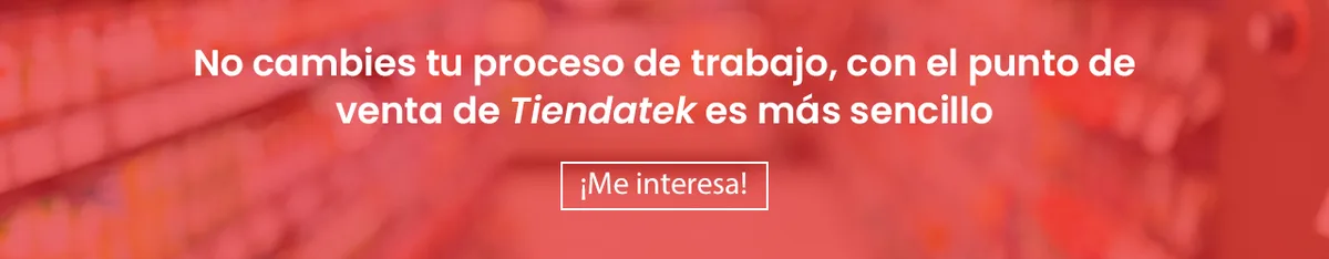 Haz clic para adquirir tu punto de venta de Tiendatek
