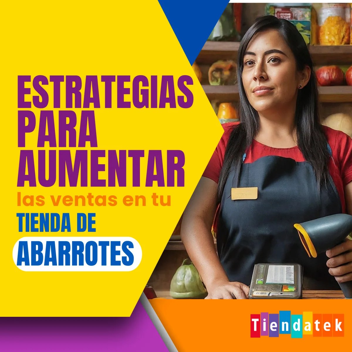 Estrategias de venta para tu tienda de barrio
