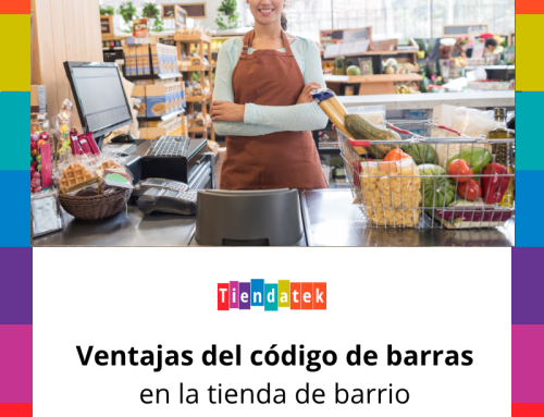 Ventajas del código de barras en tiendas de barrio con Tiendatek
